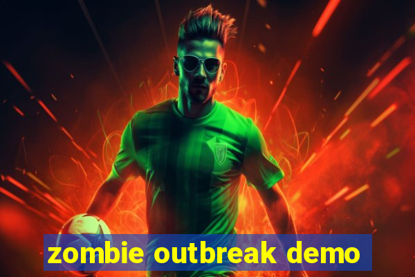 zombie outbreak demo